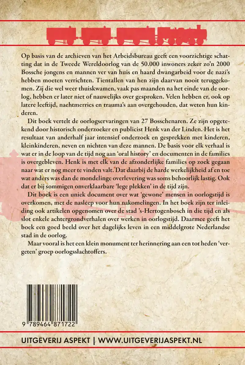 DWANGARBEID VOOR DE NAZI'S BOSSCHE MANNEN 1940-1945