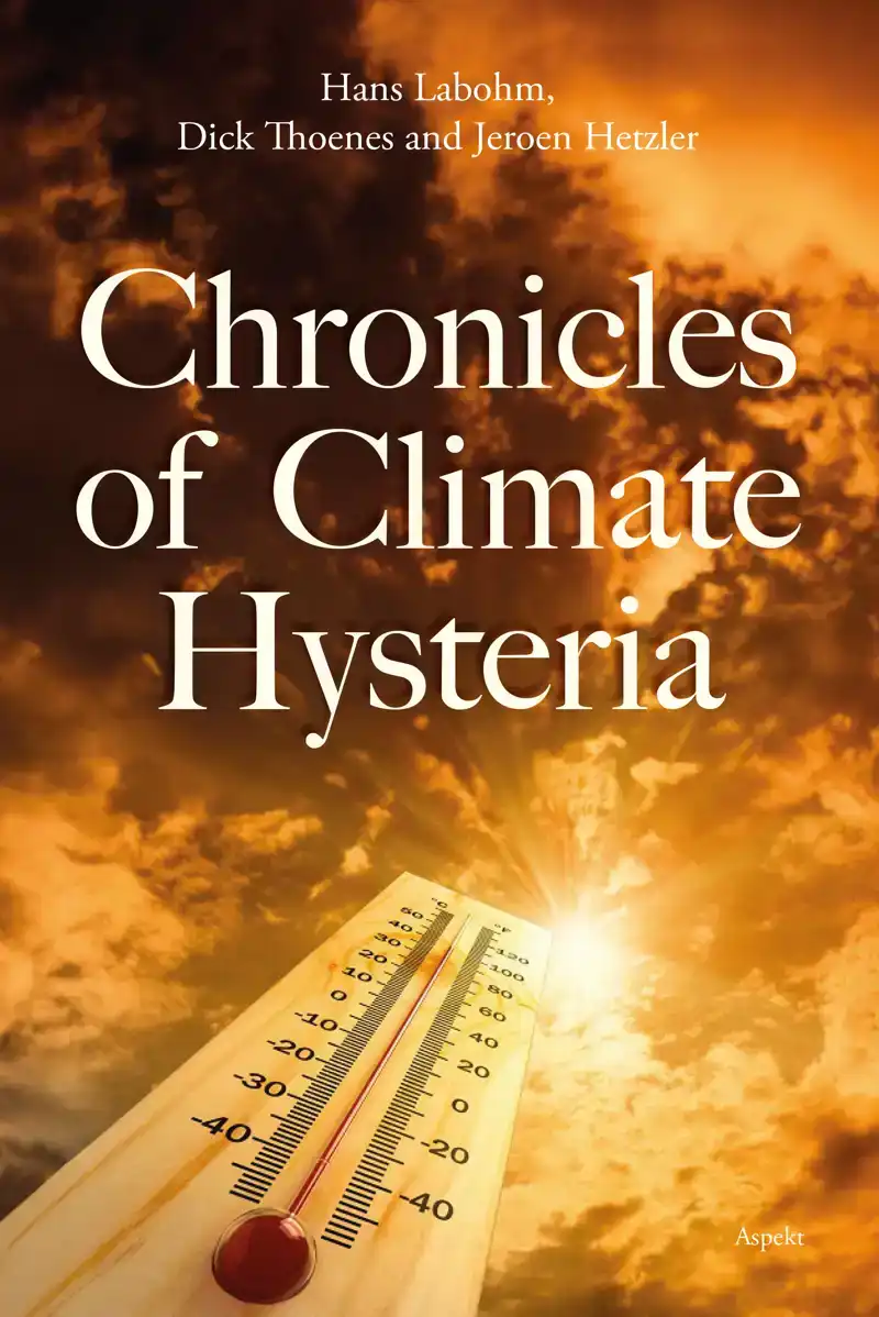 CHRONICLES OF CLIMATE HYSTERIA