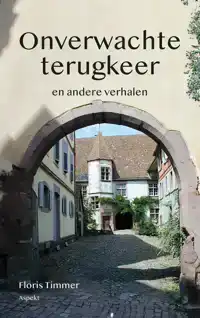 ONVERWACHTE TERUGKEER