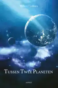 TUSSEN TWEE PLANETEN