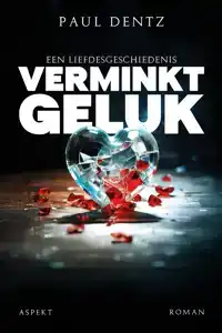 VERMINKT GELUK