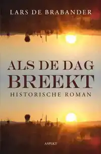 ALS DE DAG BREEKT