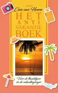 HET ANTI-VAKANTIEBOEK