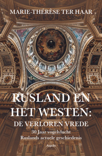 RUSLAND EN HET WESTEN: DE VERLOREN VREDE