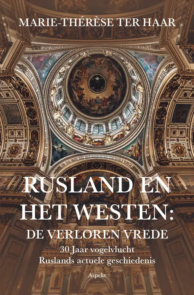 RUSLAND EN HET WESTEN: DE VERLOREN VREDE