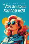 VAN DE VROUW KOMT HET LICHT