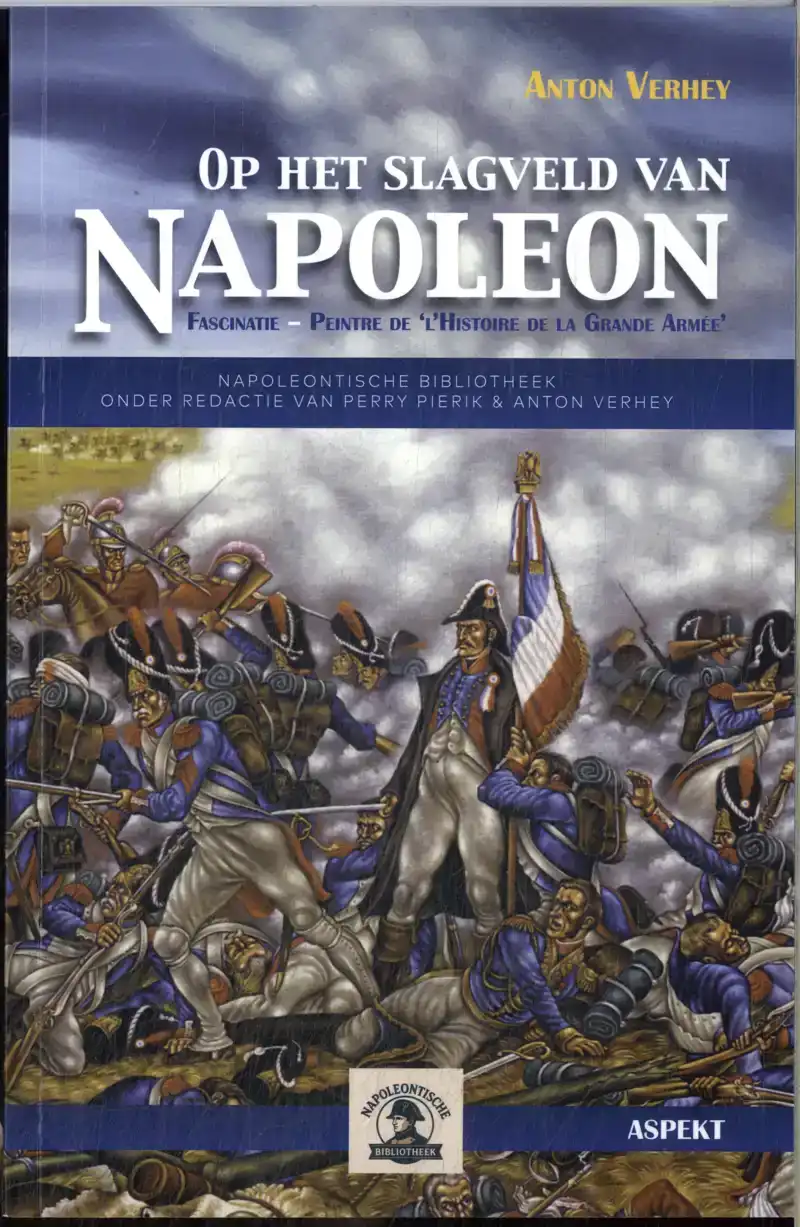 OP HET SLAGVELD VAN NAPOLEON