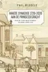 HAAGSE SYNAGOGE 1726 - 2026 AAN DE PRINSESSEGRACHT EN HET WE