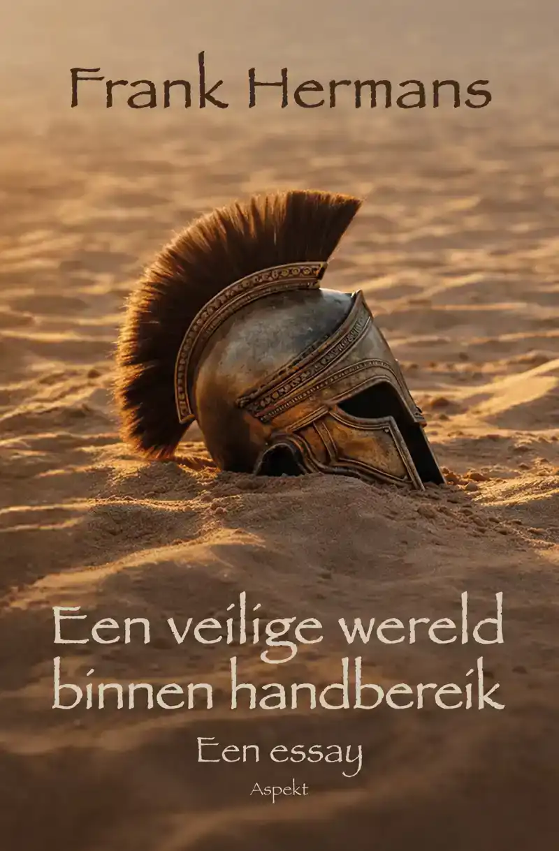 EEN VEILIGE WERELD BINNEN HANDBEREIK