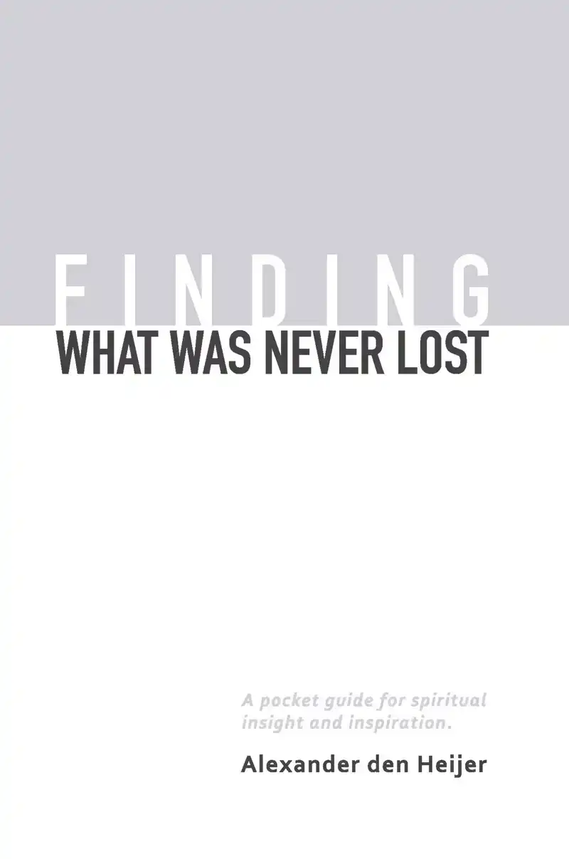 FINDING WHAT WAS NEVER LOST