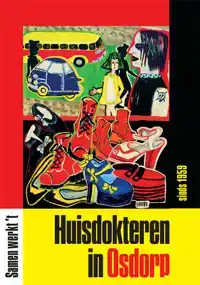 HUISDOKTEREN IN OSDORP SINDS 1959