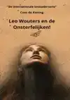 LEO WOUTERS EN DE ONSTERFELIJKEN!