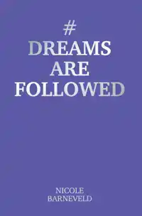 #DREAMSAREFOLLOWED