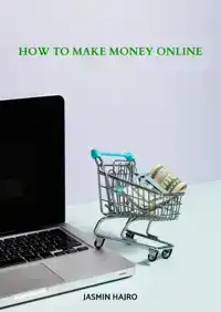 HOW TO MAKE MONEY ONLINE