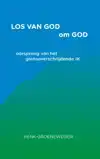 LOS VAN GOD OM GOD