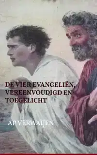 DE VIER EVANGELIEN VEREENVOUDIGD