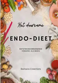 HET DUURZAME ENDO-DIEET