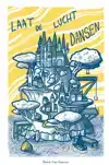 LAAT DE LUCHT DANSEN