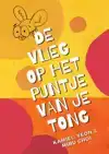 DE VLIEG OP HET PUNTJE VAN JE TONG