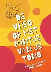 DE VLIEG OP HET PUNTJE VAN JE TONG
