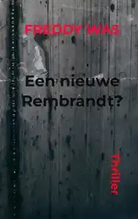 EEN NIEUWE REMBRANDT?