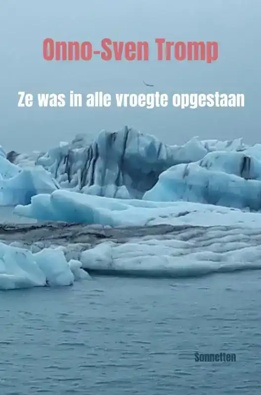 ZE WAS IN ALLE VROEGTE OPGESTAAN