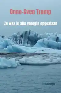 ZE WAS IN ALLE VROEGTE OPGESTAAN