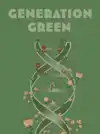 GENERATION GREEN