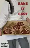 BAKE IT EASY