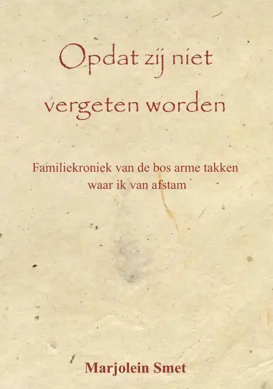 OPDAT ZIJ NIET VERGETEN WORDEN
