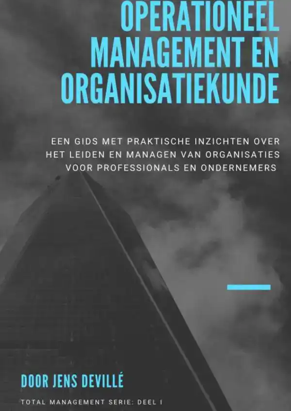 OPERATIONEEL MANAGEMENT EN ORGANISATIEKUNDE