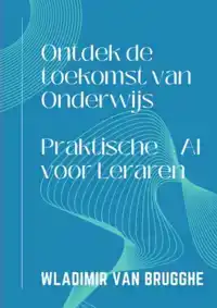 ONTDEK DE TOEKOMST VAN ONDERWIJS