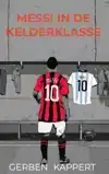 MESSI IN DE KELDERKLASSE