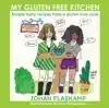 MY GLUTEN FREE KITCHEN - LUXURY HARDCOVER EDITION