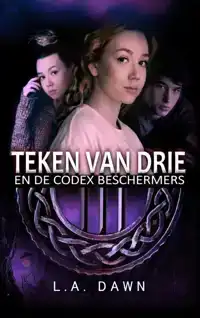 TEKEN VAN DRIE (2) - TEKEN VAN DRIE EN DE CODEX BESCHERMERS