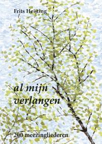 AL MIJN VERLANGEN