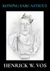 KONING SARCASTICUS