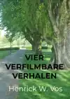 VIER VERFILMBARE VERHALEN