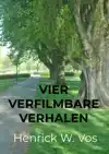 VIER VERFILMBARE VERHALEN