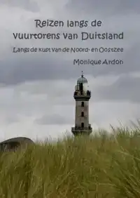 REIZEN LANGS DE VUURTORENS IN DUITSLAND