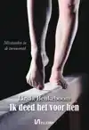 IK DEED HET VOOR HEN