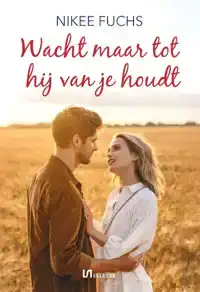 WACHT MAAR TOT HIJ VAN JE HOUDT