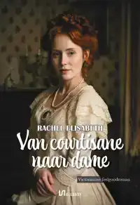 VAN COURTISANE NAAR DAME