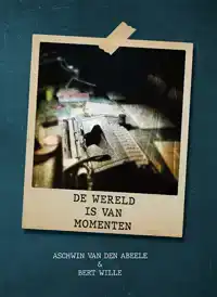 DE WERELD IS VAN MOMENTEN