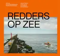 REDDERS OP ZEE - 200 JAAR KONINKLIJKE NEDERLANDSE REDDING MA