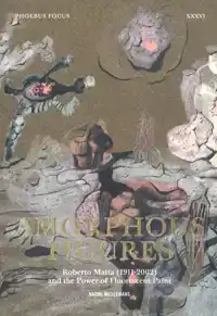 PHOEBUS FOCUS XXXVI: AMORPHOUS FIGURES -