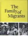 THE FAMILY OF MIGRANTS