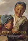 TWEE VISSERSJONGENS