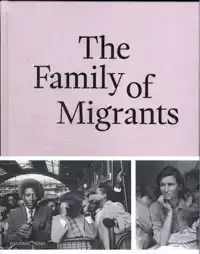 THE FAMILY OF MIGRANTS