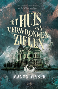 HET HUIS VAN VERWRONGEN ZIELEN